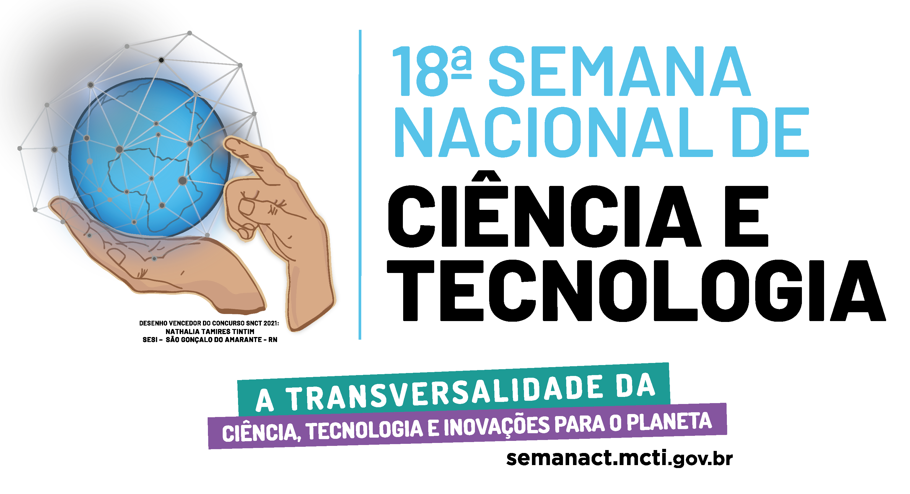 18ª Semana Nacional da Ciência e Tecnologia e Inovações